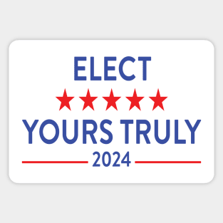 Elect Yours Truly 2024 Sticker